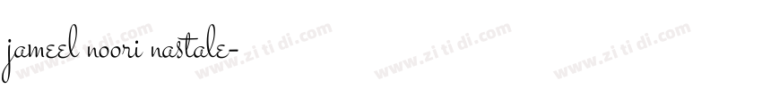 jameel noori nastale字体转换